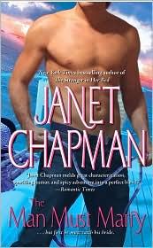Cover of The man must marry by Janet Chapman