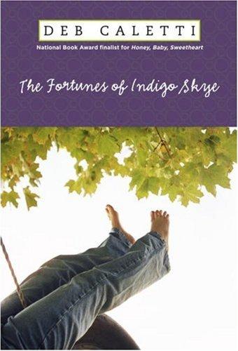 Cover of The Fortunes of Indigo Skye by Deb Caletti