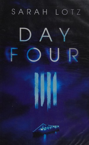 Cover of Day four by Sarah Lotz
