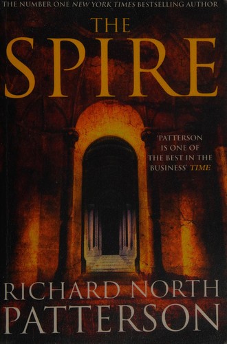 Cover of The spire by Richard North Patterson