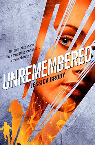 Cover of Unremembered by Jessica Brody