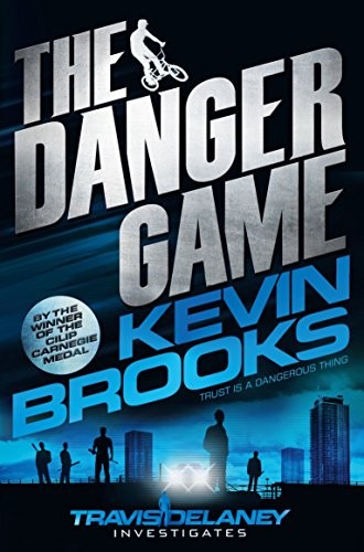 Cover of The Danger Game by Kevin Brooks