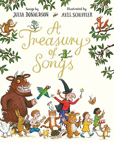 Cover of A Treasury of Songs by Julia Donaldson, Axel Scheffler