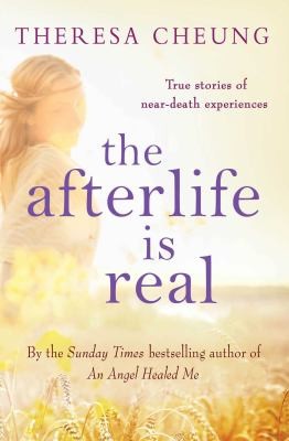 Cover of The Afterlife is Real by Theresa Cheung