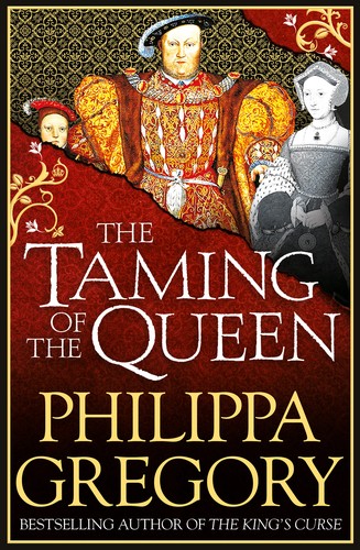 Cover of The Taming of the Queen by Philippa Gregory