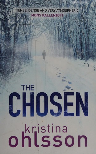 Cover of The chosen by Kristina Ohlsson