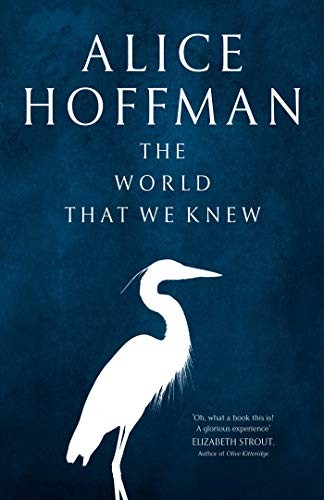 Cover of World That We Knew by Alice Hoffman