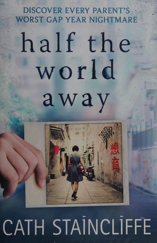 Cover of Half the world away by Cath Staincliffe