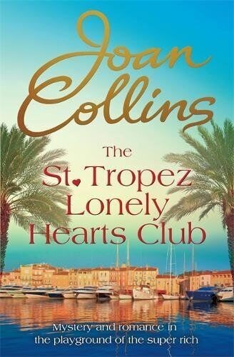 Cover of The St. Tropez lonely hearts club by Joan Collins