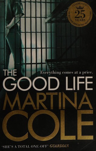 Cover of The good life by Martina Cole