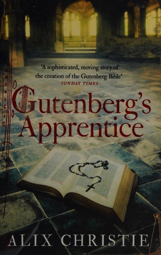 Cover of Gutenberg's apprentice by Alix Christie
