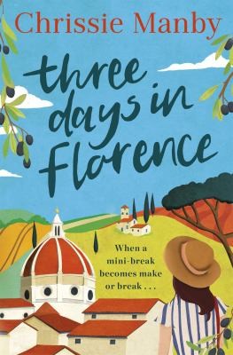 Cover of Three Days in Florence by Chrissie Manby