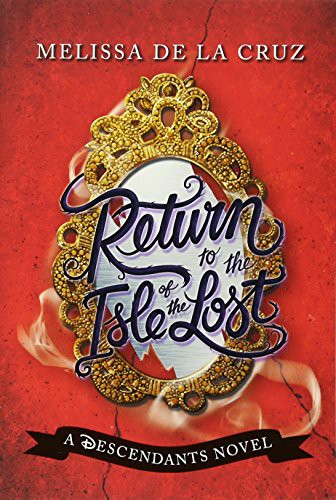 Cover of Return to the Isle of the Lost by Melissa Cruz