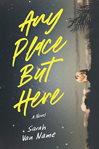 Cover of Any Place But Here by Sarah Van Name