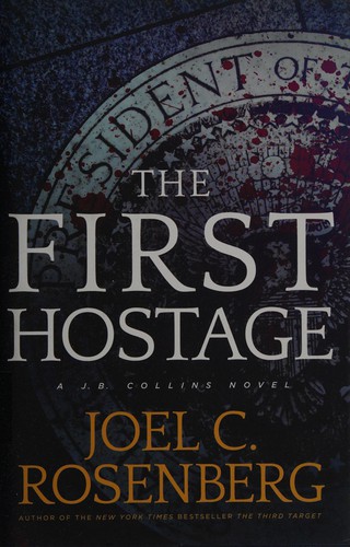 Cover of The first hostage by Joel C. Rosenberg