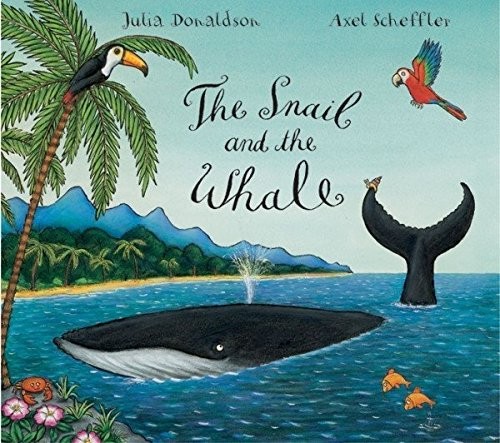 Cover of The Snail and the Whale by Julia Donaldson
