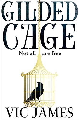 Cover of Gilded Cage (The Dark Gifts Trilogy) [Paperback] Vic James by Vic James