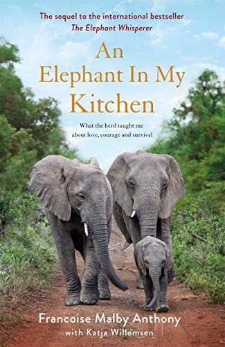 Cover of An Elephant in My Kitchen by Françoise Malby-Anthony, Katja Willemsen