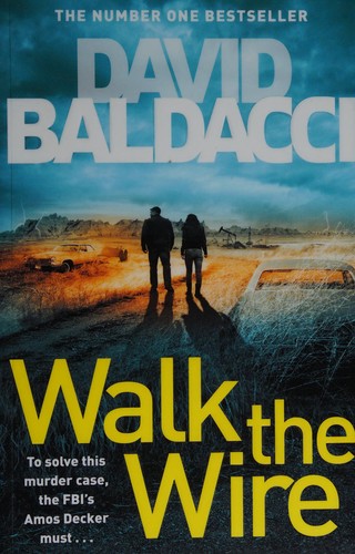 Cover of Walk the Wire by David Baldacci