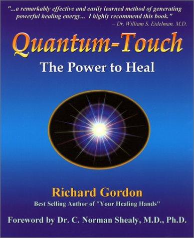 Cover of Quantum-Touch by Richard Gordon, C. Norman Shealy