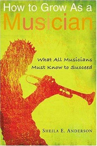 Cover of How to Grow as a Musician by Sheila Anderson