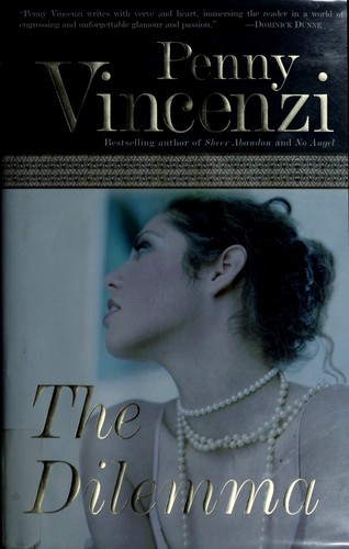 Cover of The dilemma by Penny Vincenzi