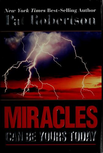 Cover of Miracles can be yours today by Pat Robertson