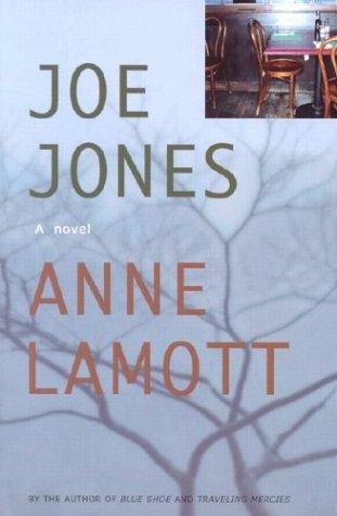 Cover of Joe Jones by Anne Lamott