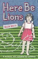 Cover of Here be lions by Helen Brain