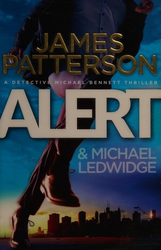 Cover of Alert by James Patterson, Michael Ledwidge