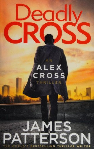 Cover of Deadly Cross by James Patterson