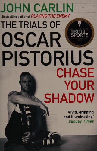 Cover of Chase your shadow by John Carlin