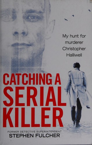 Cover of Catching a Serial Killer by Stephen Fulcher