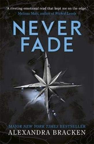 Cover of A Darkest Minds Novel: Never Fade: Book 2 by Alexandra Bracken, Alexander Bracken