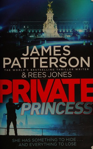 Cover of Private princess by James Patterson, Rees Jones