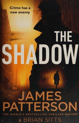 Cover of The Shadow by James Patterson, Brian Sitts