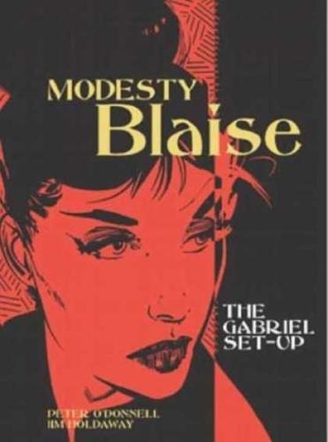 Cover of Modesty Blaise: The Gabriel Set-Up by O'Donnell, Peter