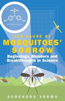 Cover of The Cause of Mosquitoes Sorrow by Surendra Verma