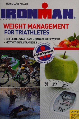 Cover of Weight management for triathletes by Ingrid Loos Miller