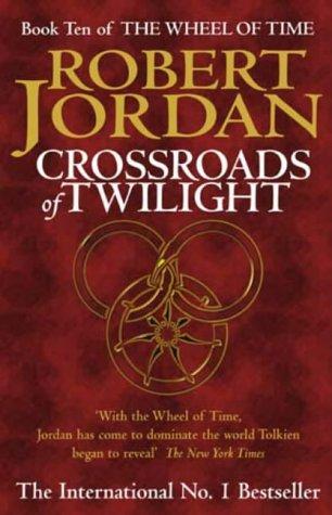 Cover of Crossroads of Twilight (The Wheel of Time, Book 10) by Robert Jordan