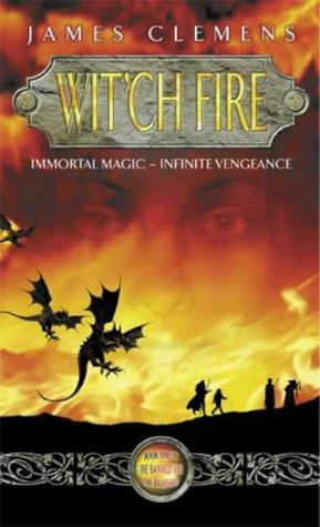Cover of Wit'ch Fire (Banned & the Banished) by James Clemens