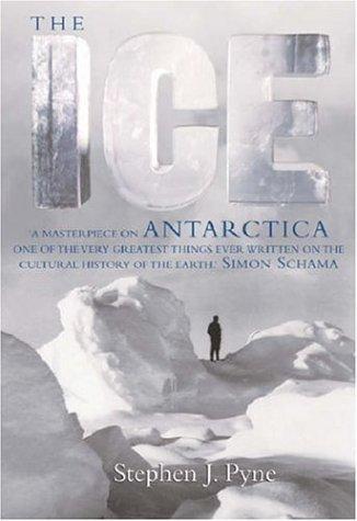 Cover of The Ice by Stephen J. Pyne