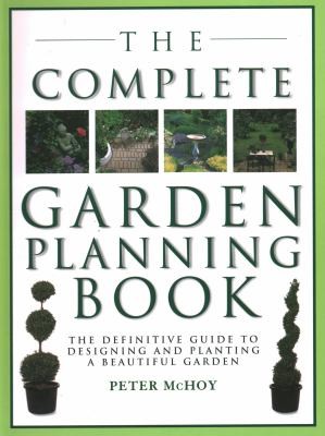 Cover of Complete Garden Planning Book by Peter McHoy