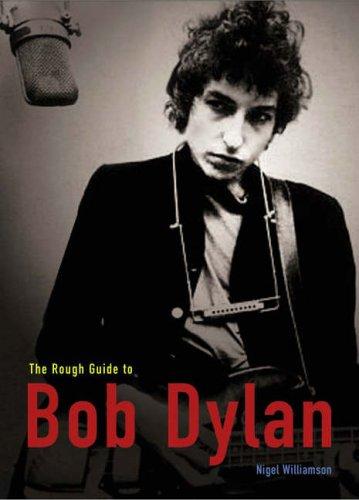 Cover of The rough guide to Bob Dylan by Nigel Williamson