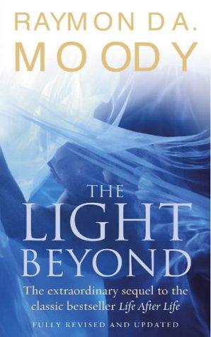 Cover of The Light Beyond by Raymond A. Moody