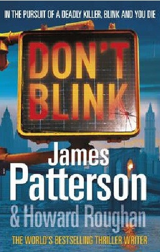 Cover of Don't Blink by James Patterson, Howard Roughan