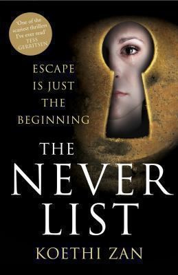 Cover of The Never List by Koethi Zan