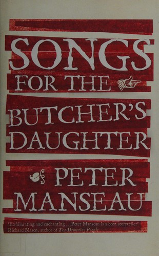 Cover of Songs for the butcher's daughter by Peter Manseau
