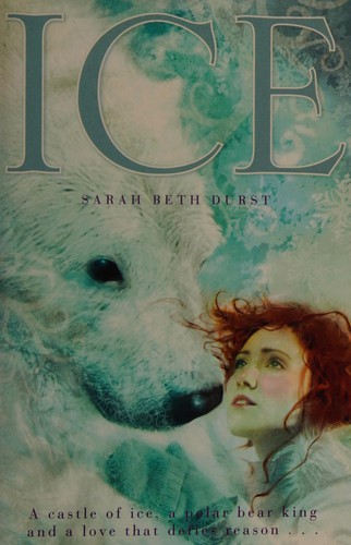 Cover of Ice by Sarah Beth Durst