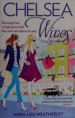 Cover of Chelsea wives by Anna-Louise Weatherley